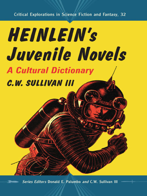 Title details for Heinlein's Juvenile Novels by C.W. Sullivan III - Available